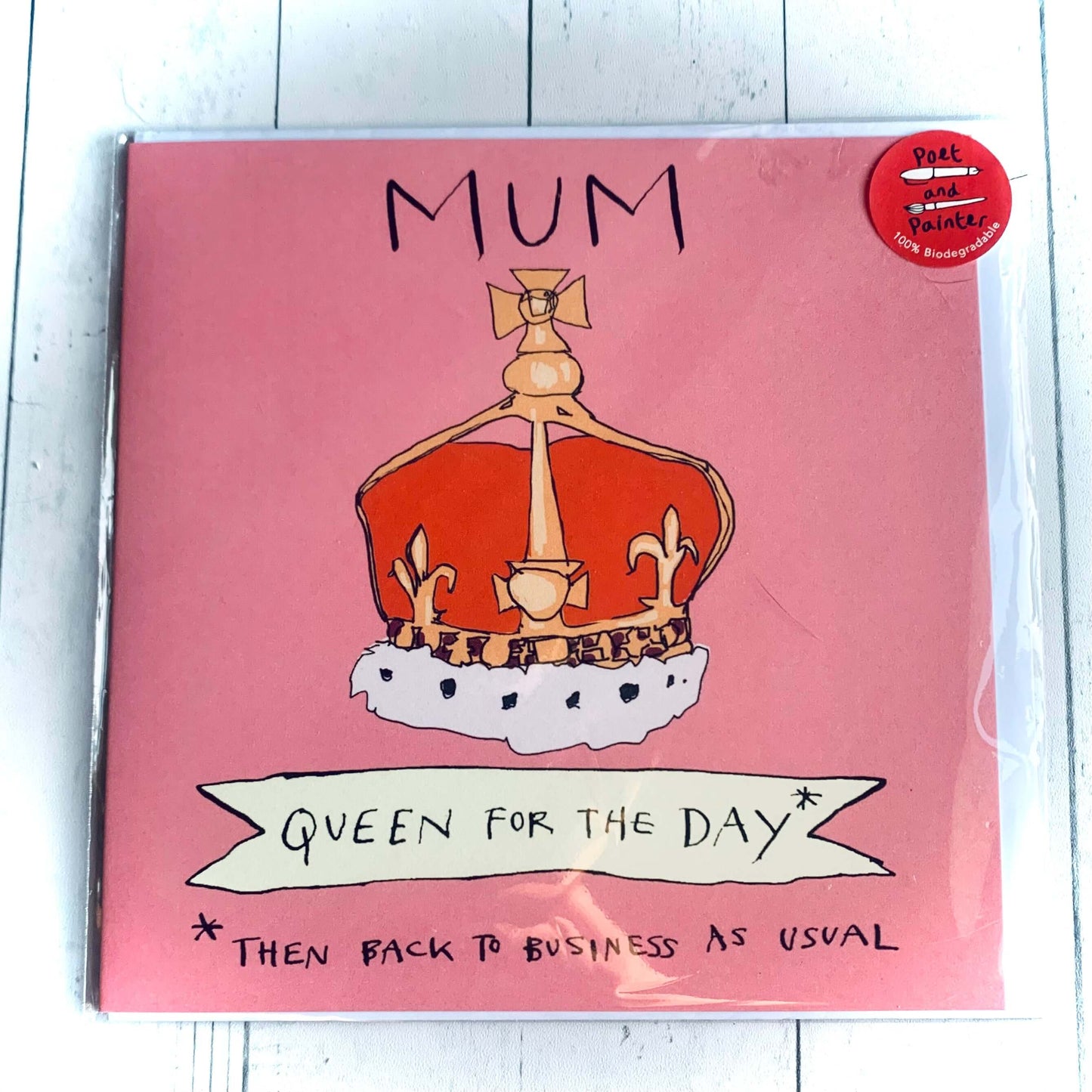 Queen For The Day Mum Card