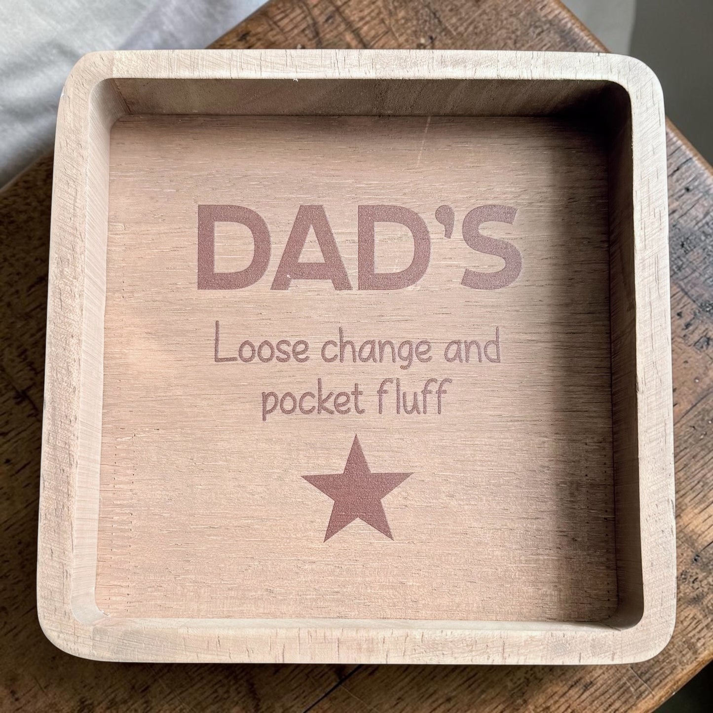 Dad's Loose Change and Pocket Fluff Wooden Tray